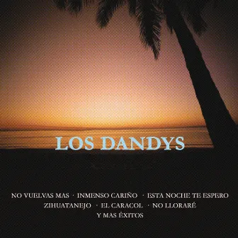 Los Dandys by Los Dandys