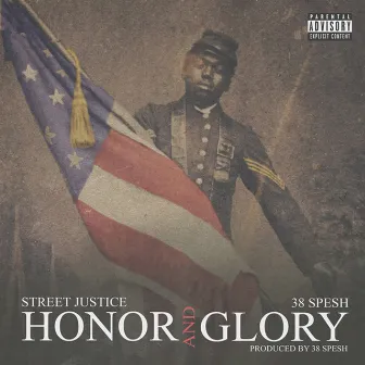 Honor and Glory by Street Justice