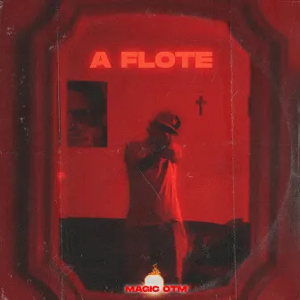 A Flote by Magic OTM