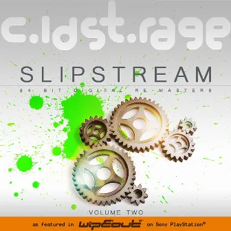 SlipStream Volume Two by CoLD SToRAGE