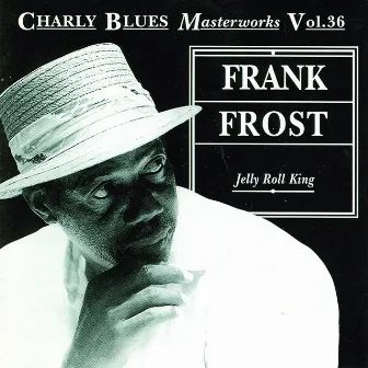 Jelly Roll King by Frank Frost