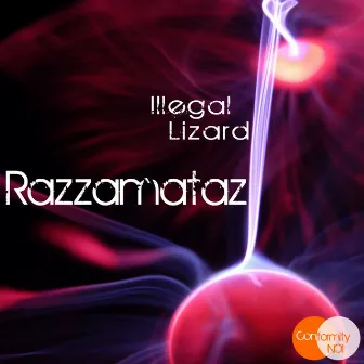 Razzamataz by Illegal Lizard