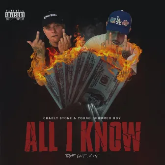 All I Know by Charly $tone