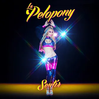 Sentir by La Pelopony