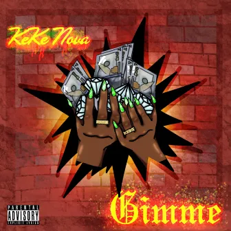 Gimme by KeKe Nova