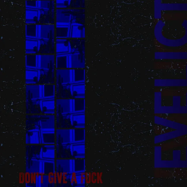 DON'T GIVE A FUCK