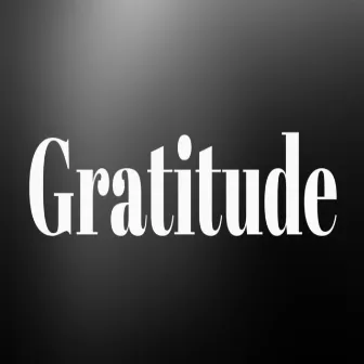 Gratitude by King Lor Rudy