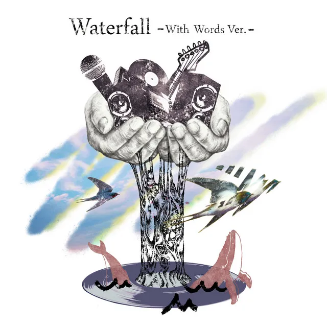 Waterfall - With Words Ver.