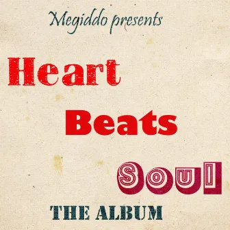 Heart, Beats, Soul by Megiddo