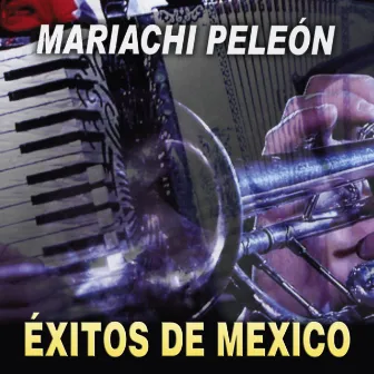 Exitos de México by Mariachi Peleón