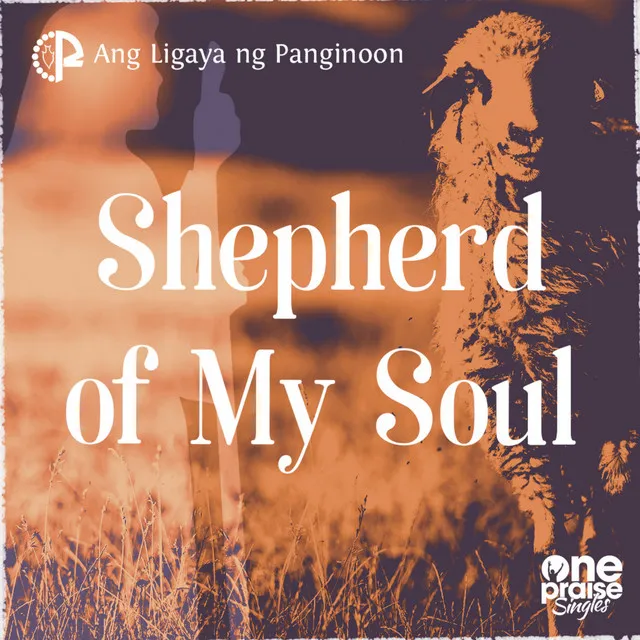 Shepherd of My Soul