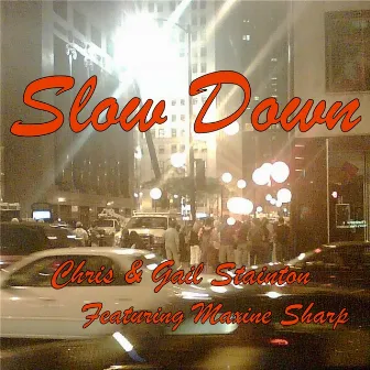 Slow Down (feat. Maxine Sharp) by Chris Stainton