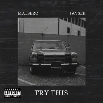 Try This by Malserc