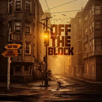 Off The Block by King Exclusive