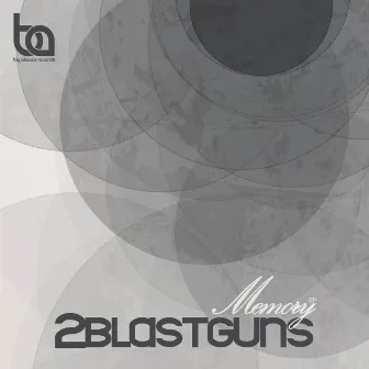 Memory EP by 2blastguns