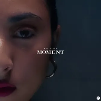 In the Moment by Kyara Shereen