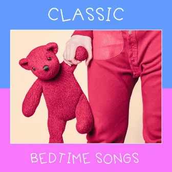 #19 Classic Bedtime Songs by Baby Lullaby Garden