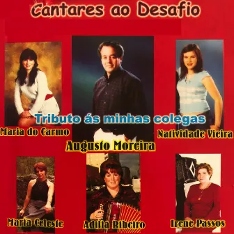 Tributo às Minhas Colegas (Cantares ao Desafio) by Augusto Moreira