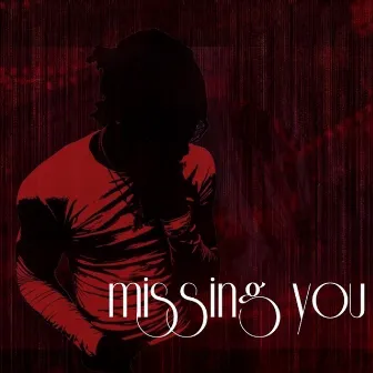 Missing You by Carel