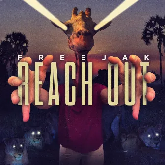 Reach Out by Freejak