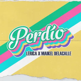 Perdío by Lérica