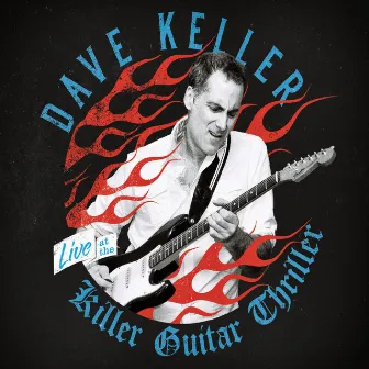 Live at the Killer Guitar Thriller by Dave Keller