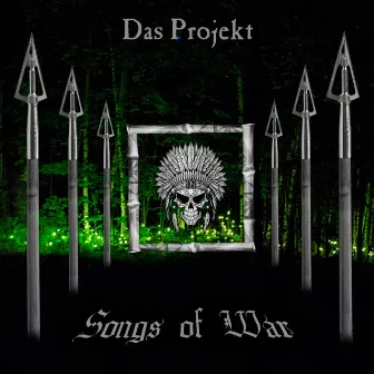 Songs of War by Das Projekt