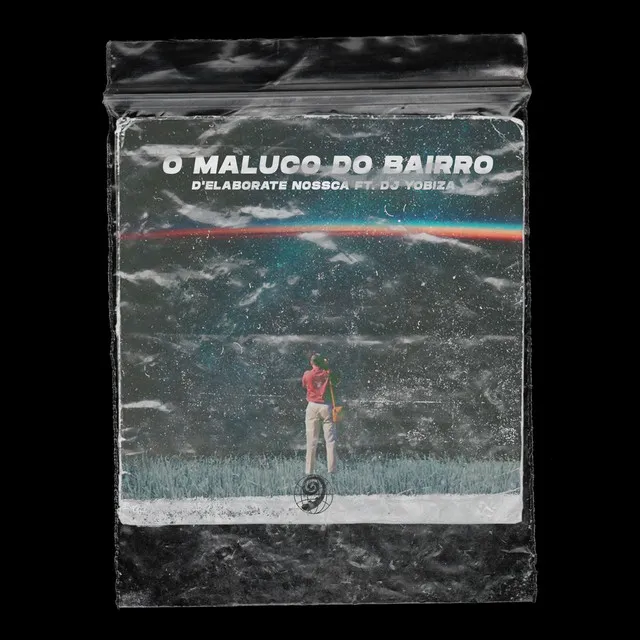 O Maluco do Bairro