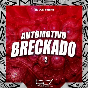 Automotivo Breckado 2 by MC Lw