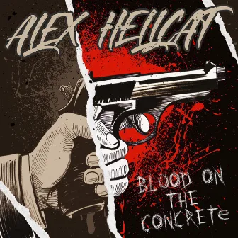 Blood On The Concrete by Alex Hellcat