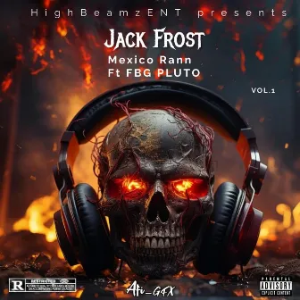 JACK FROST (Brand New Version) by Mexico Rann