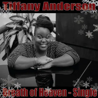 Breath of Heaven (Mary's Song) - Single by Tiffany Anderson