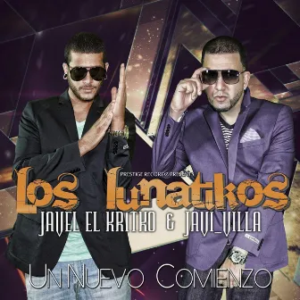 Un Nuevo Comienzo by Los Lunatikos