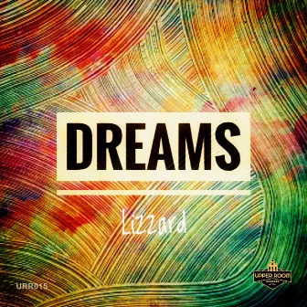 Dreams by Lizzard