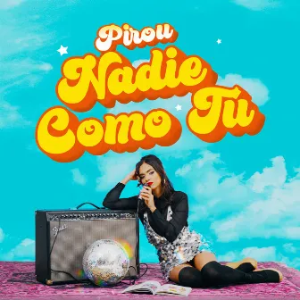 Nadie Como Tu by Pirou