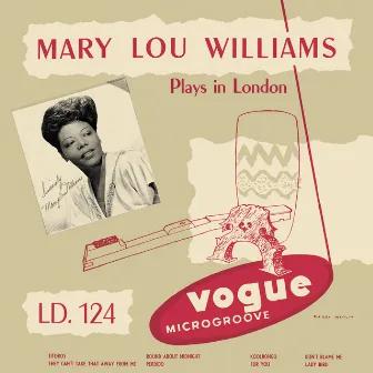 Mary Lou Williams Plays in London (Jazz Connoisseur) by Mary Lou Williams