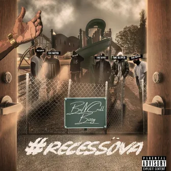 #RECESSOVA by BaNCroll Bizzy