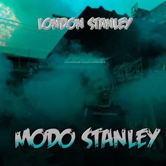 MODO STANLEY by London Stanley