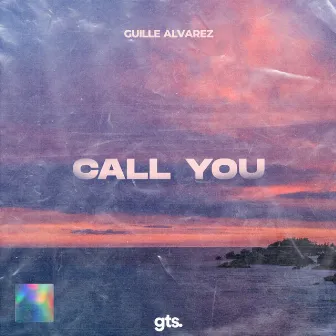 Call You by Guille Alvarez