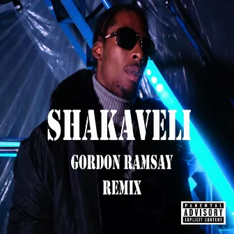 Gordon Ramsay (Remix) by Shakaveli