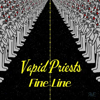 Fine Line by Vapid Priests