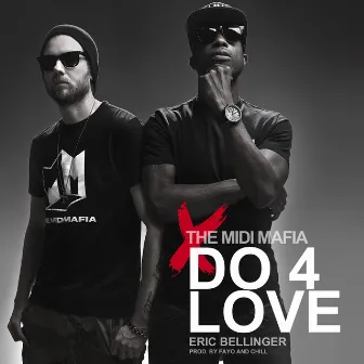 Do 4 Love - Single by The Midi Mafia