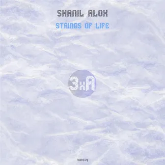 Strings of Life by Shanil Alox