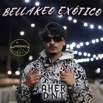 Bellakeo Exótico by AHER D.N.T