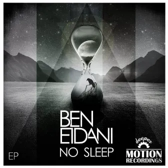 No Sleep by Ben Eidani