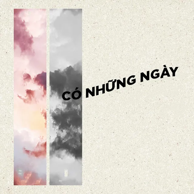 Có Những Ngày (feat. Nai Điên)