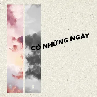 Có Những Ngày by Vietle