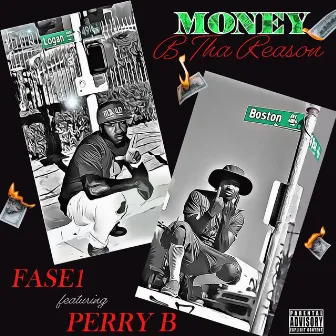 Money B Tha Reason by Fase1