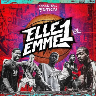 Elle Emme Vol. 1 (Streetball Edition) by Luca Moustaches