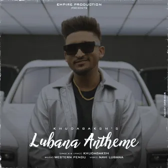 Lubana Antheme by Khudabaksh